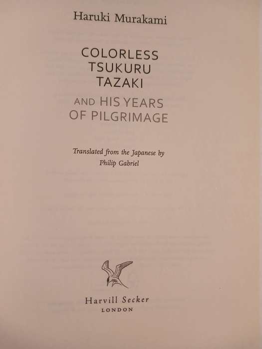 Colorless Tsukuru Tazaki and his Years of Pilgrimage by Haruki Murakami