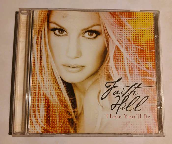 Faith Hill, There You'll Be CD