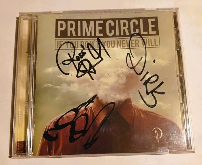 Prime Circle, If You Don't You Never Will CD, Signed