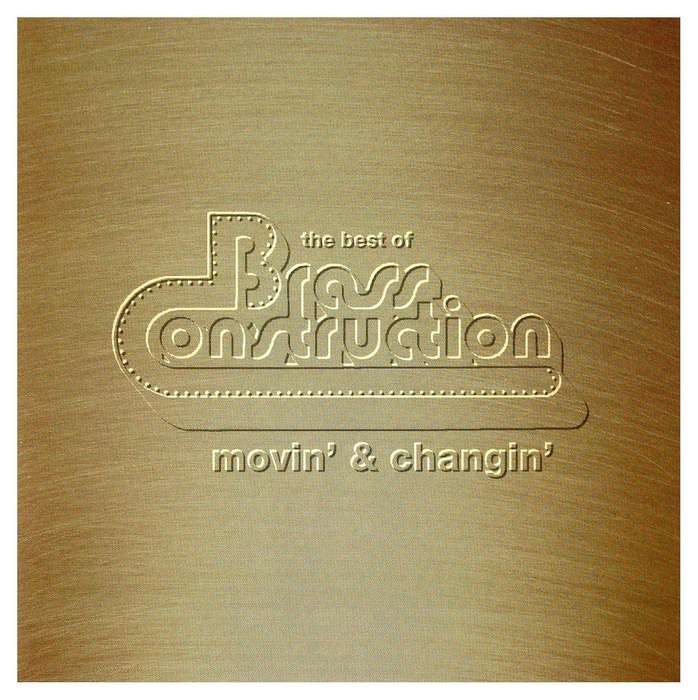 The Best of Brass Construction Movin & Changin [CD]