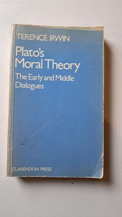 Plato's Moral Theory: The Early and Middle Dialogues by Terence Irwin