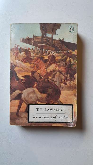 Seven Pillars of Wisdom by T. E. Lawrence
