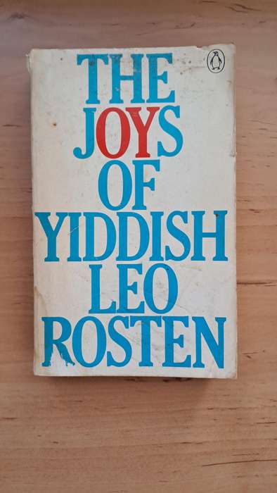 The Joys of Yiddish by Leo Rosten