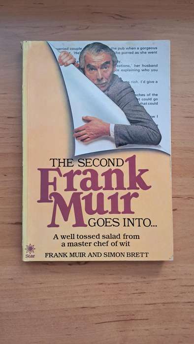 The Second Frank Muir Goes Into... by Frank Muir and Simon Brett