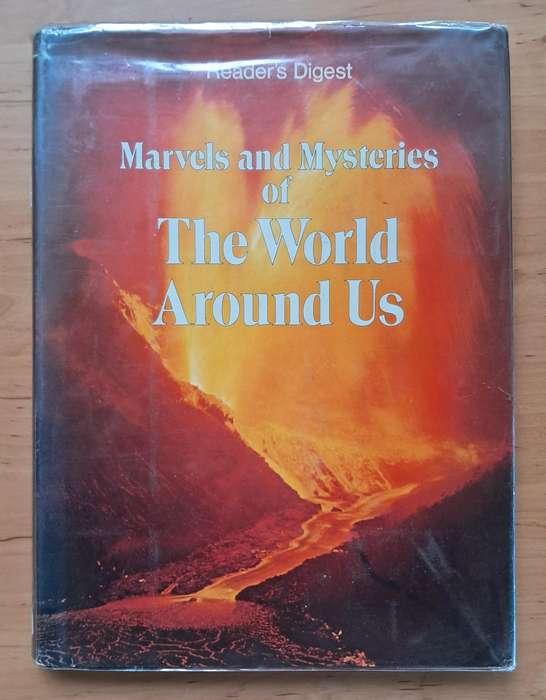 Marvels and Mysteries of the World Around Us by Reader's Digest