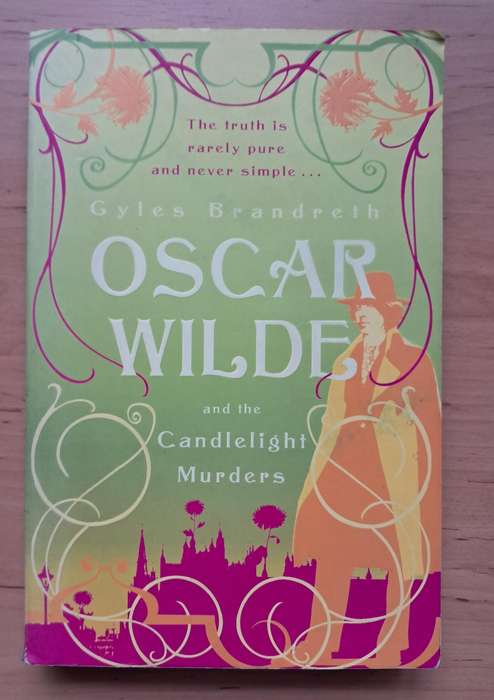 Oscar Wilde and the Candlelight Murders by Gyles Brandreth