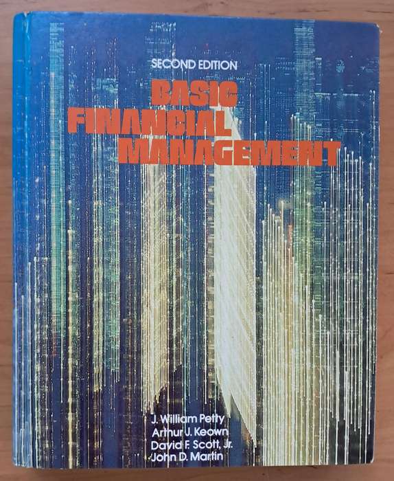 Basic Financial Management (2nd ed.) by Petty, Keown, Scott, Jr., and Martin