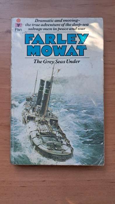 The Grey Seas Under by Farley Mowat