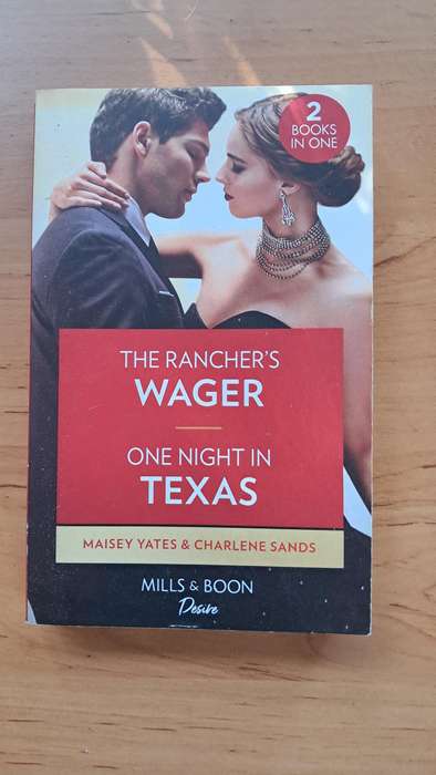 2 in 1: The Rancher's Wager (Maisey Yates) and One Night in Texas (Charlene Sands)