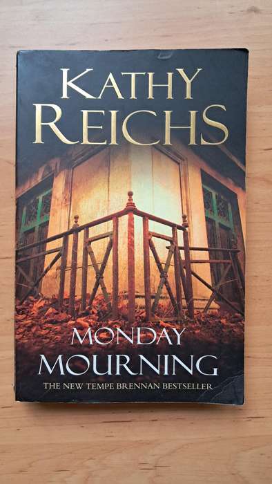 Monday Mourning by Kathy Reichs