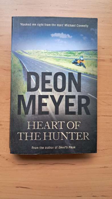 Heart Of The Hunter by Deon Meyer