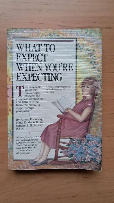 What to Expect When You're Expecting (Revised, Expanded 2nd Edition) by Heidi Murkoff