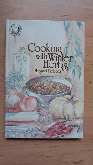 Cooking with Winter Herbs by Margaret Roberts
