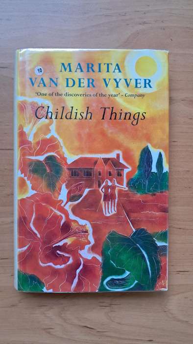 Childish Things by Marita van der Vyver
