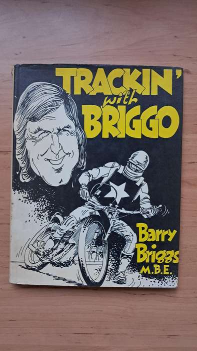 Trackin' with Briggo by Barry Briggs