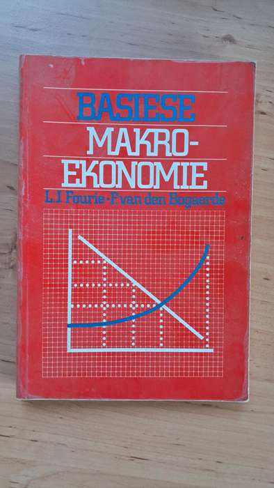 Basiese Makro-Ekonomie deur L.J. Fourie, F. van den Bogaerde