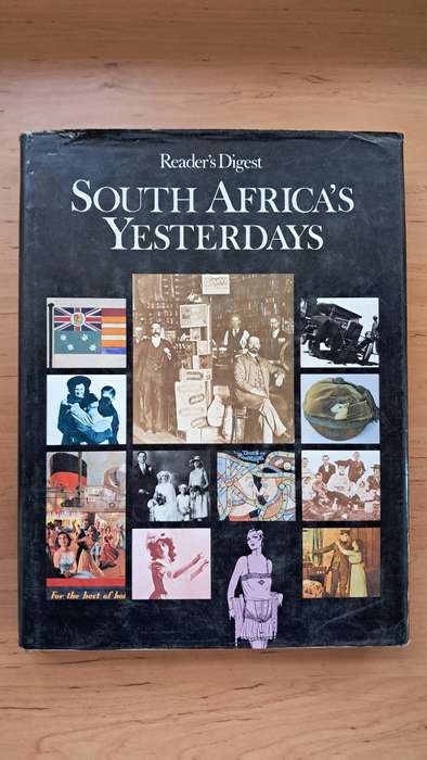 South Africa's Yesterdays - Editor Peter Joyce - Art Director John Meek