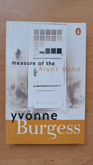 Measure of the Night Wind by Yvonne Burgess