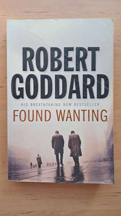 Found Wanting by Robert Goddard