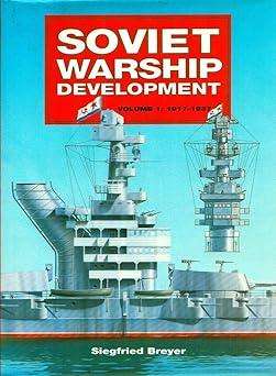 Soviet Warship Development vol. 1: 1917-1937 (0851776043)