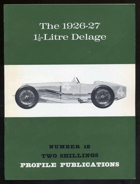 Profile Publications Number 18: The 1926-27 1 1/2 Litre Delage (CPP18)