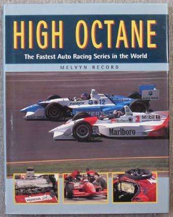High Octane The Fastest Motor Racing Series in the World. (1850765685)(9781850765684)