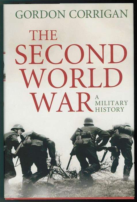 THE SECOND WORLD WAR A MILITARY HISTORY (9781843548942)