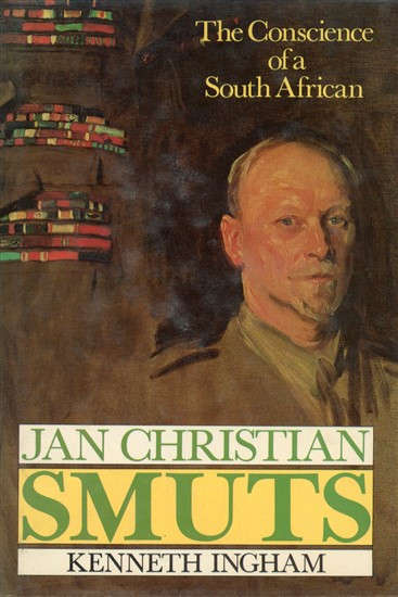 Jan Christian Smuts - the Conscience of a South African (ISBN 978096501277)