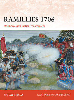 Ramillies 1706 - Marlborough's tactical masterpiece (Osprey CAM-275)