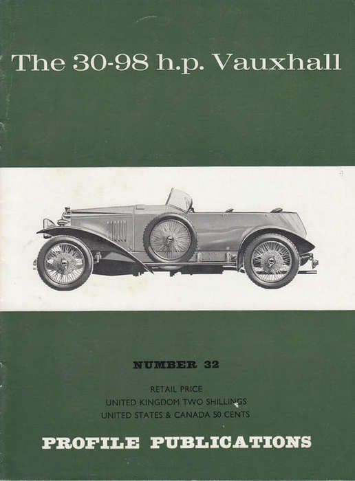 Profile Publications No 32 - THE 30-98 H.P. VAUXHALL (CPP32)