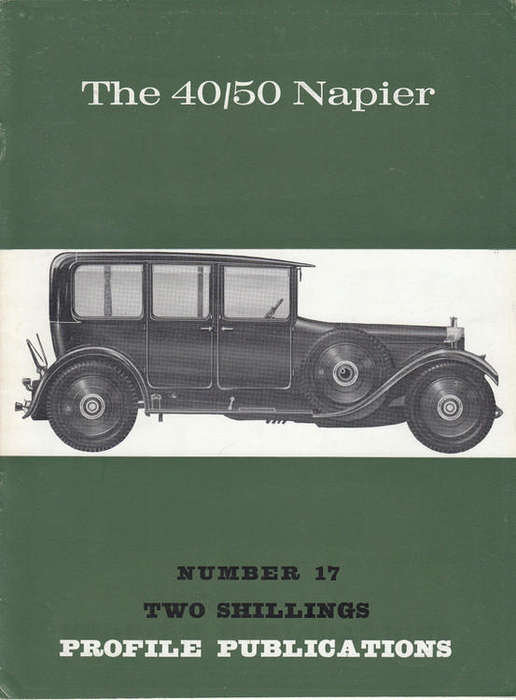 Car Profile Publications No 17 - The 40/50 Napier (CPP17)
