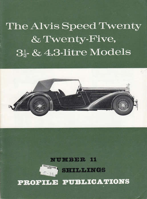 Car Profile Publications No 11-The Alvis Speed Twenty & Twenty-Five,3 1/2 & 4.3-litre Models(CPP11)