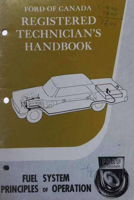 FORD OF CANADA Registered Technician's Handbook. Fuel System Principles of Operatyion. (SE901)