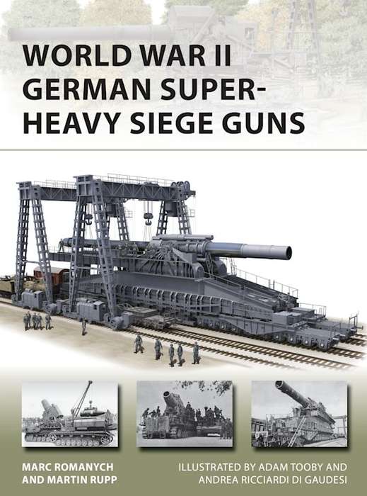 World War II German Super-Heavy Siege Guns (NVG-280)