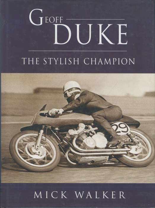 Geoff Duke The Stylish Champion (9781859835456)