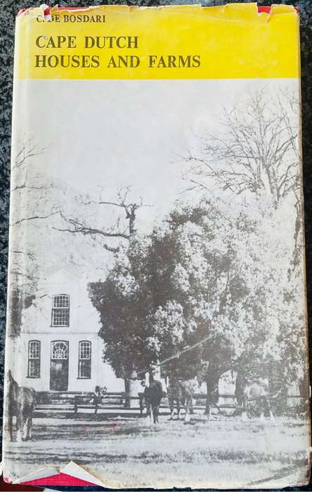 CAPE DUTCH HOUSES AND FARMS BY C DE BOSDARI, 3RD EDITION