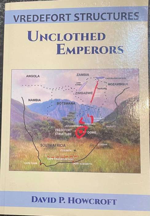 SIGNED! VREDEFORT STRUCTURES: UNCLOTHED EMPERORS BY DAVID P HOWCROFT