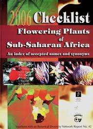 "CHECKLIST FLOWERING PLANTS OF SUB-SAHARAN AFRICA-AN INDEX OF ACCEPTED NAMES AND SYNONYMS"