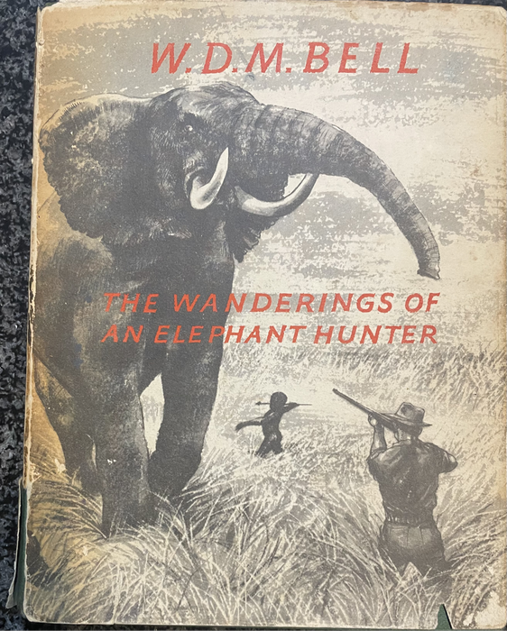 "THE WANDERINGS OF AN ELEPHANT HUNTER" WDM BELL