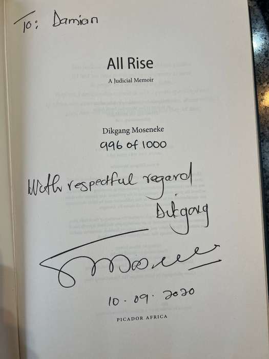 INSCRIBED! ALL RISE: A JUDICIAL MEMOIR BY DIKGANG MOSENEKE