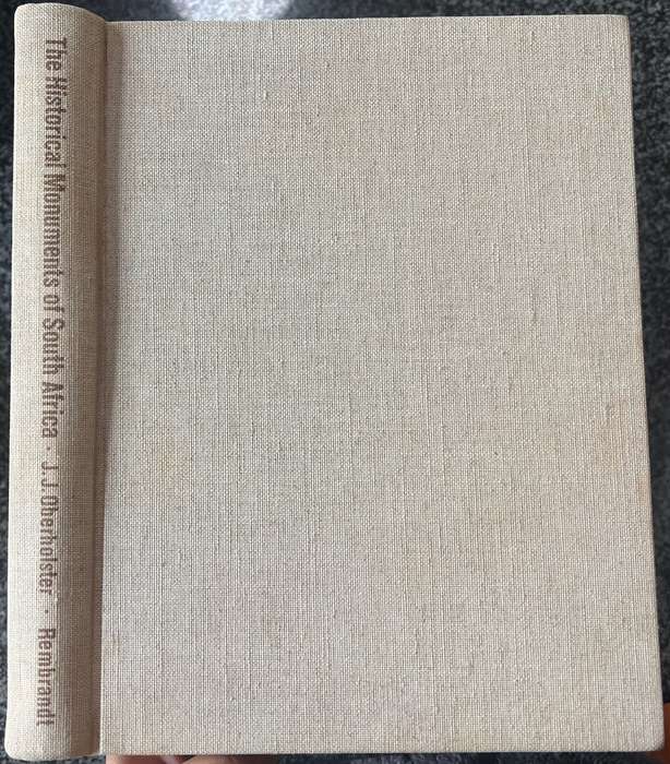 THE HISTORICAL MONUMENTS OF SOUTH AFRICA BY J J OBERHOLSTER