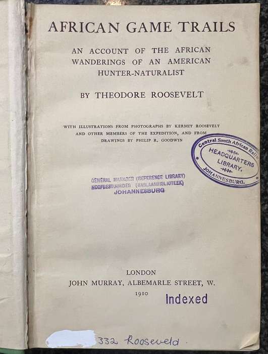 AFRICAN GAME TRAILS BY THEODORE ROOSEVELT, FIRST EDITION REPRINTED
