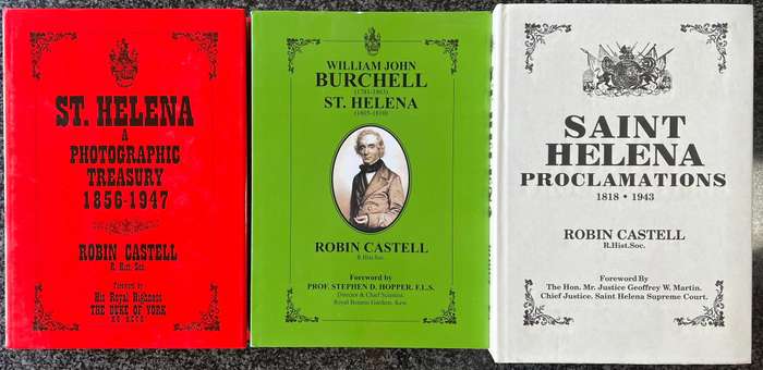 3 ROBIN CASTELL BOOKS! ST. HELENA PROCLAMATIONS, ST. HELENA: A PHOTOGRAPHIC TREASURY 1856 - 1947,...