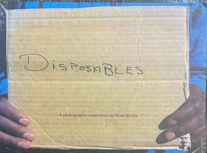DISPOSABLES: A PHOTOGRAPHIC EXPERIMENT BY BRETT MORRIS