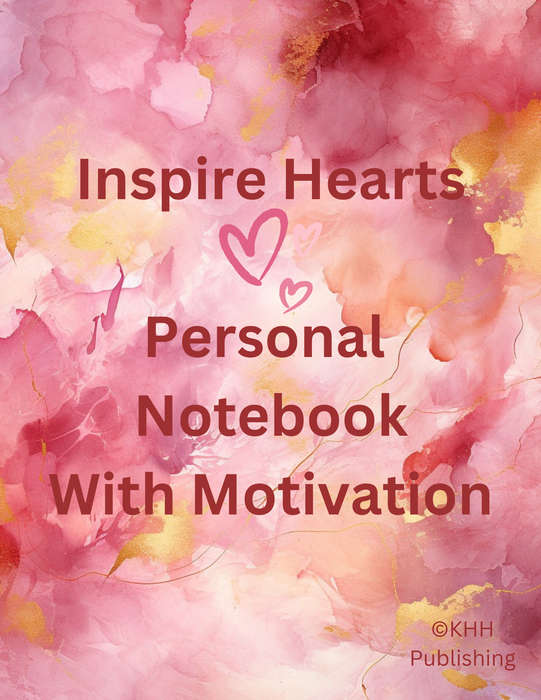 Inspire Hearts Personal Notebook with Motivation 60 Pages eBook