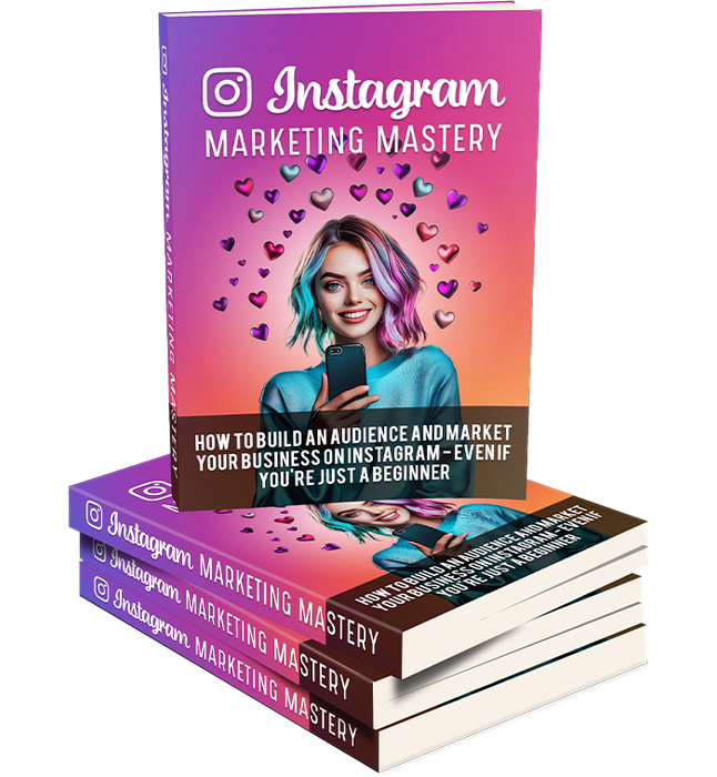 Instagram Marketing Mastery - 53 Pages eBook