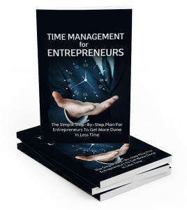 Time Management for Entrepreneurs - 24 Pages eBook