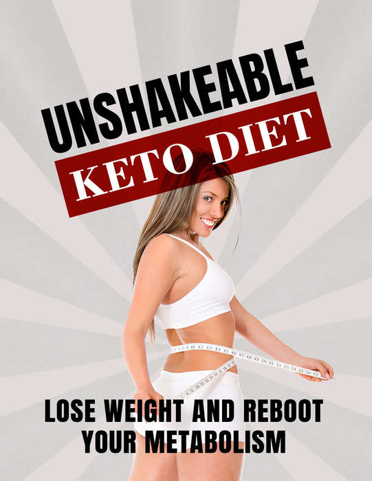 Unshakeable Keto Diet - 34 Pages eBook