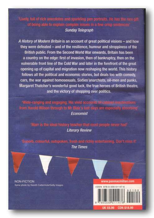 A History of Modern Britain by Andrew Marr (1st paperback Ed 2008)