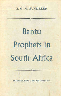 Bantu Prophets in South Africa.